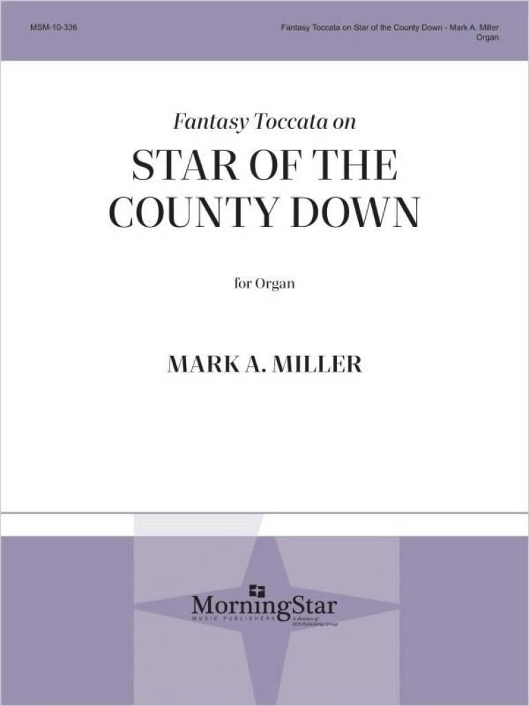 Fantasy Toccata on Star of the County Down